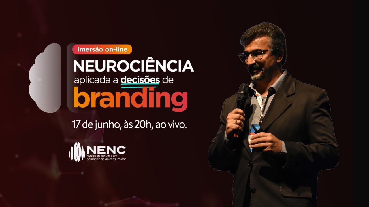 Gravação | Imersão Neurociência Aplicada a Decisões de Branding